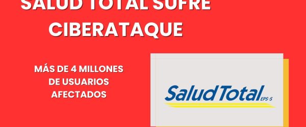 SALUD TOTAL SUFRE CIBERATAQUE