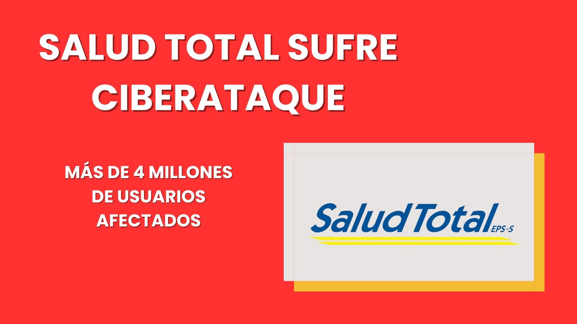 SALUD TOTAL SUFRE CIBERATAQUE